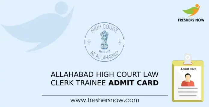 Allahabad High Court Law Clerk Trainee Admit Card
