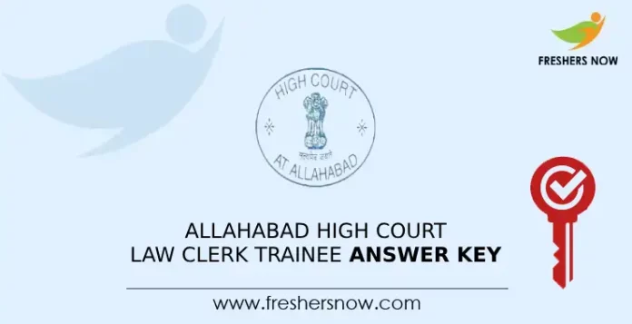Allahabad High Court Law Clerk Trainee Answer Key