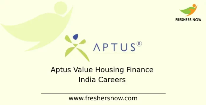 Aptus Value Housing Finance India Careers