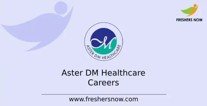 Aster DM Healthcare Careers