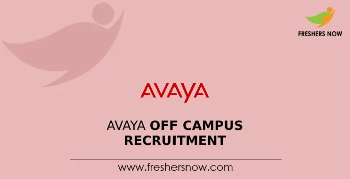 Avaya Off Campus Recruitment