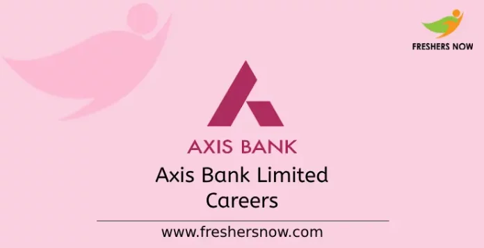 Axis Bank Limited Careers