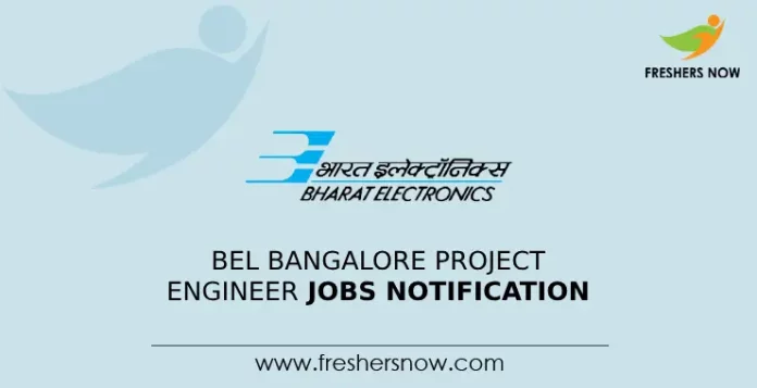 BEL Bangalore Project Engineer Jobs