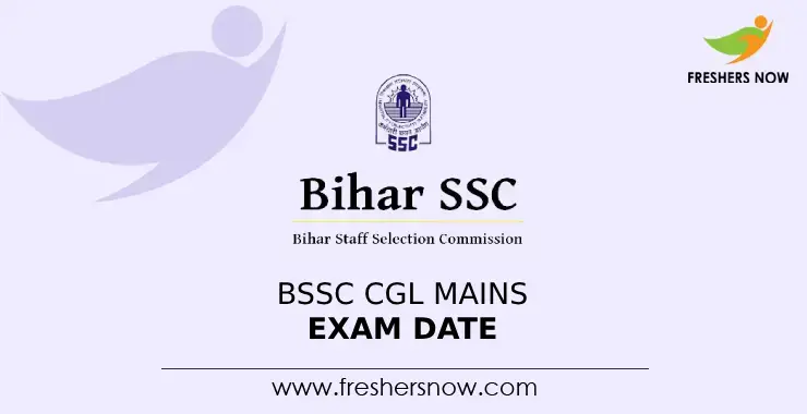 BSSC CGL Mains Exam Date 2023 (Announced)