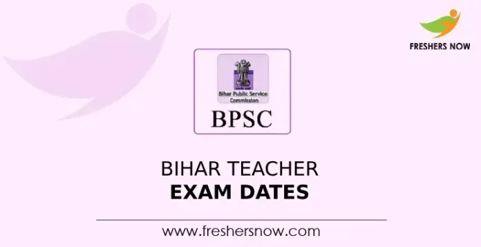 Bihar Teacher Exam Dates