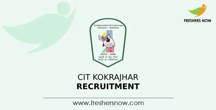 CIT Kokrajhar Recruitment