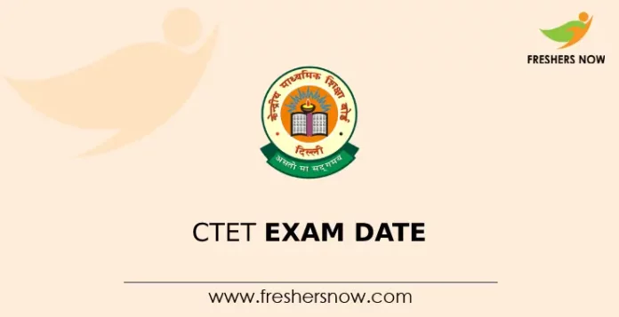 CTET Exam Date