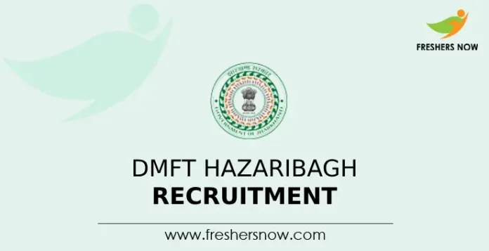 DMFT Hazaribagh Recruitment