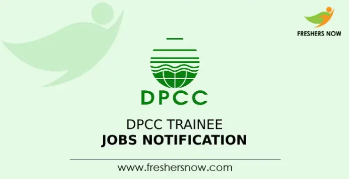 DPCC Trainee Jobs Notification