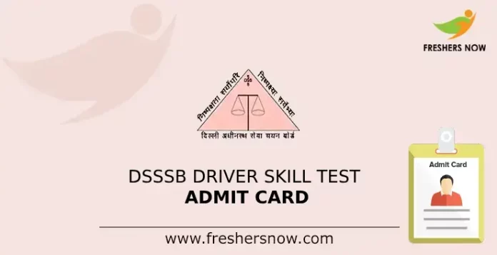 DSSSB Driver Skill Test Admit Card