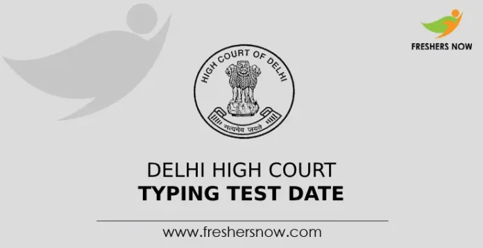 Delhi High Court Typing Test Date
