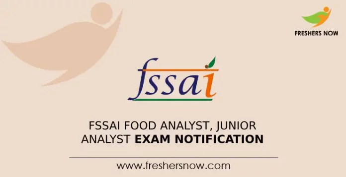 FSSAI Food Analyst, Junior Analyst Exam Notification
