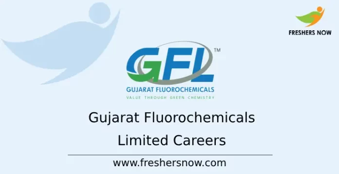 Gujarat Fluorochemicals Careers