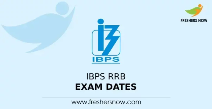 IBPS RRB Exam Dates