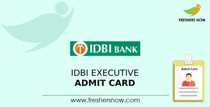 IDBI Executive Admit Card