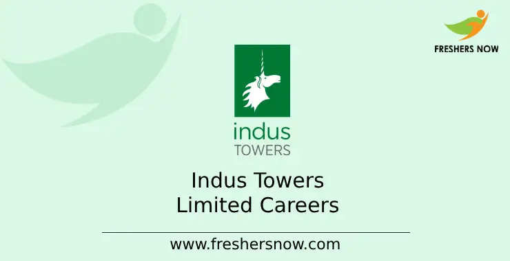 Indus Towers Off Campus 2023 | Careers, Salary