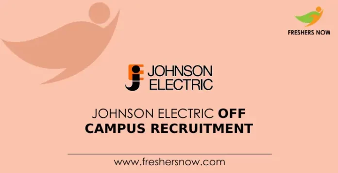 Johnson Electric Off Campus Recruitment