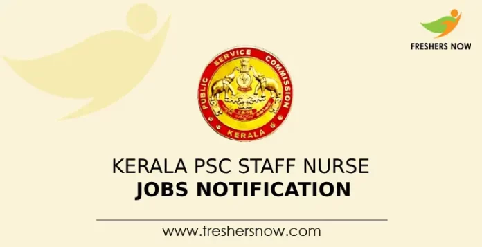 Kerala PSC Staff Nurse Jobs Notification