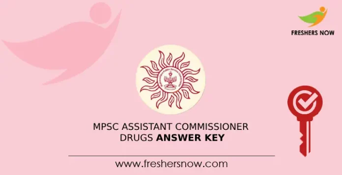 MPSC Assistant Commissioner Drugs Answer Key