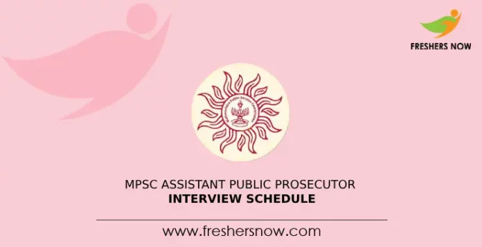 MPSC Assistant Public Prosecutor Interview Schedule