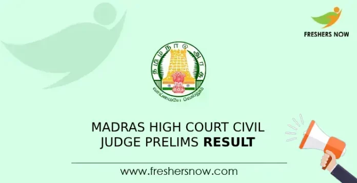 Madras High Court Civil Judge Prelims Result