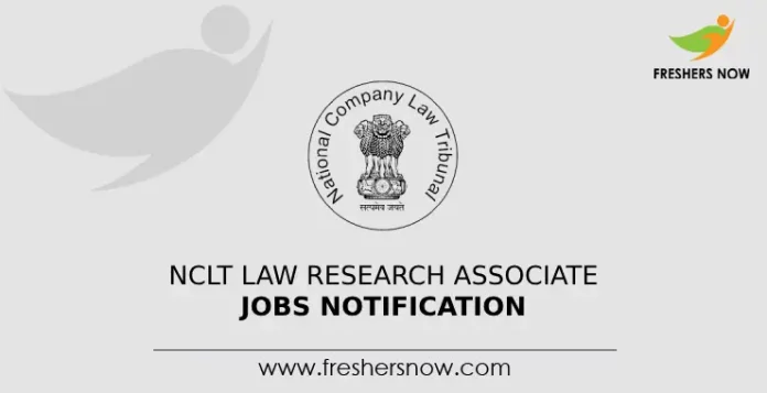 NCLT Law Research Associate Jobs Notification
