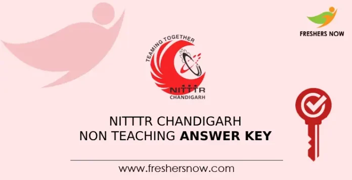 NITTTR Chandigarh Non Teaching Answer Key