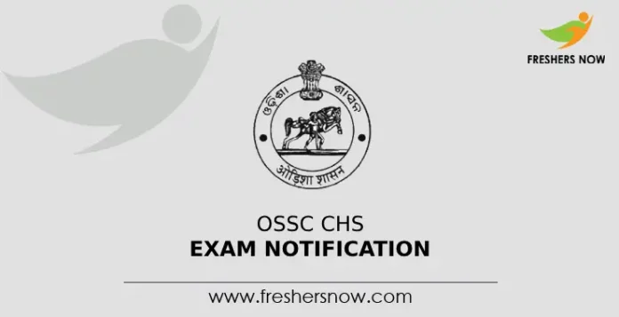 OSSC CHS Exam Notification