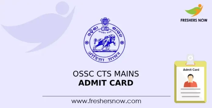 OSSC CTS Mains Admit Card