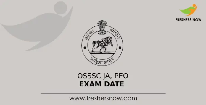 OSSSC JA, PEO Exam Date