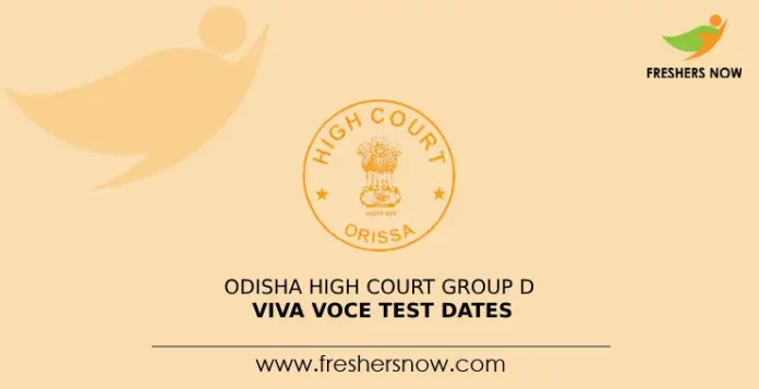 Odisha High Court Group D Viva Voce Test Dates