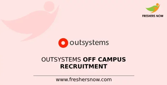 OutSystems Off Campus Recruitment