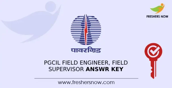 PGCIL Field Engineer, Field Supervisor Answr Key