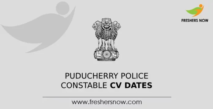 Puducherry Police Constable Cv Dates