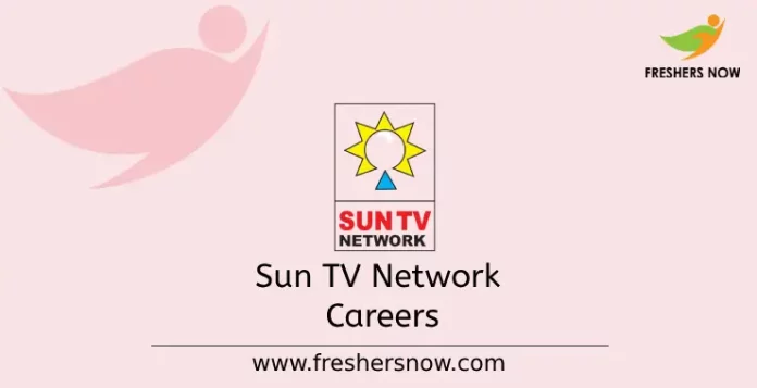 Sun TV Network Careers