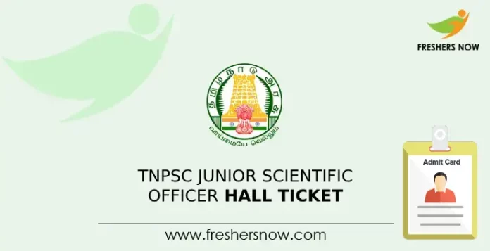 TNPSC Junior Scientific Officer Hall Ticket