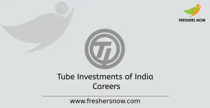 Tube Investments of India Careers