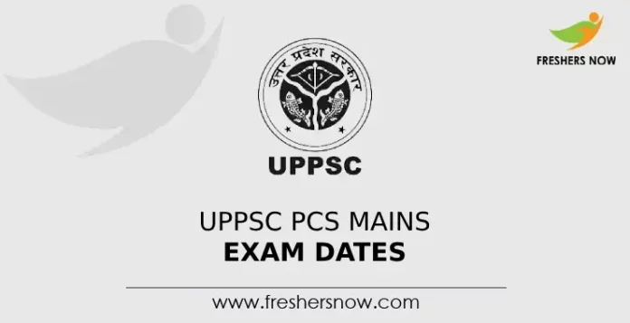 UPPSC PCS Mains Exam Dates