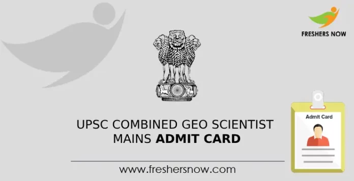 UPSC Combined Geo Scientist Mains Admit Card