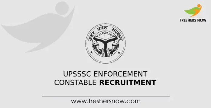 UPSSSC Enforcement Constable Recruitment