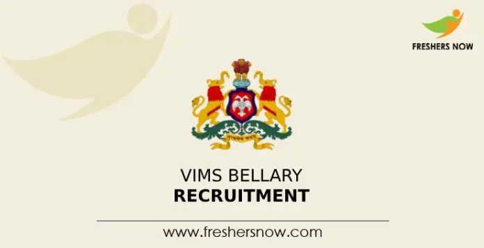 VIMS Bellary Recruitment