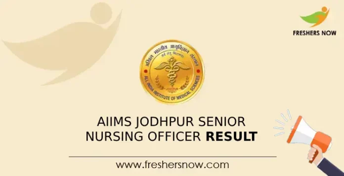 AIIMS Jodhpur Senior Nursing Officer Result