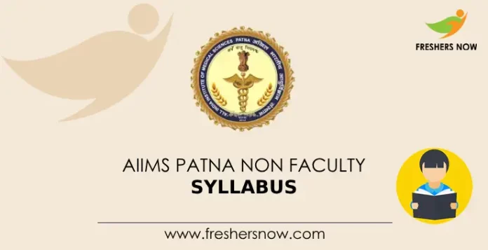 AIIMS Patna Non Faculty Syllabus