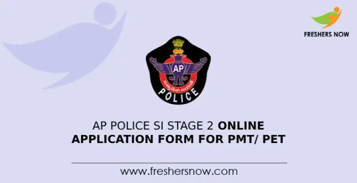 AP Police SI Stage 2 Online Application Form for PMT_ PET