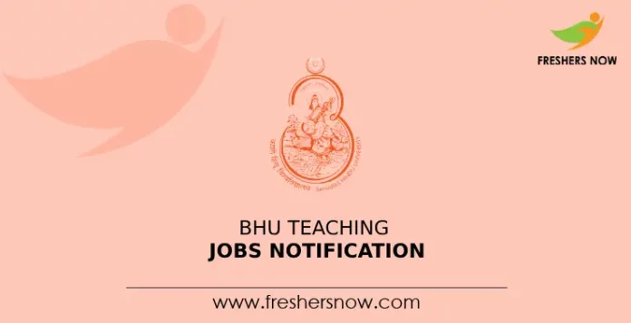 BHU Teaching Jobs Notification