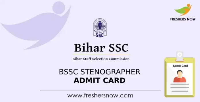 BSSC Stenographer Admit Card