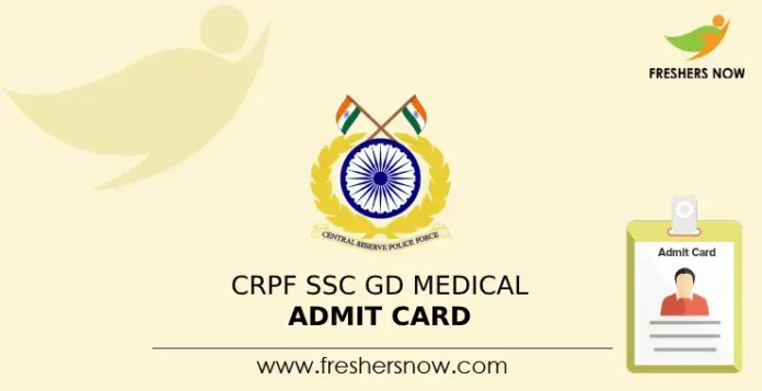 CRPF SSC GD Medical Admit Card