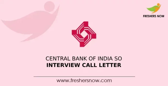 Central Bank of India SO Interview Call Letter