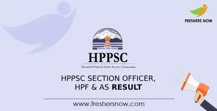 HPPSC Section Officer, HPF & AS Result