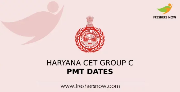 Haryana CET Group C PMT Dates